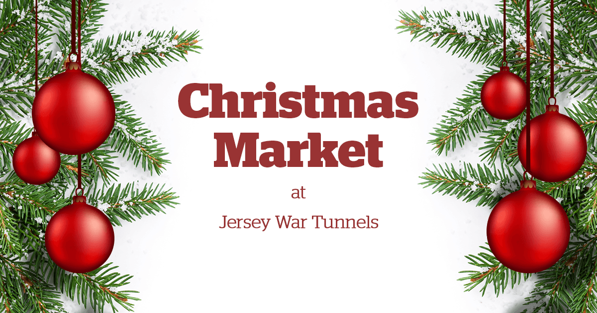 Christmas Market at Jersey War Tunnels 
